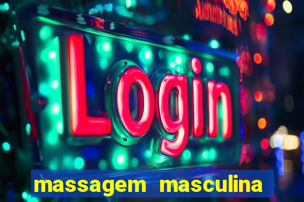 massagem masculina porto alegre